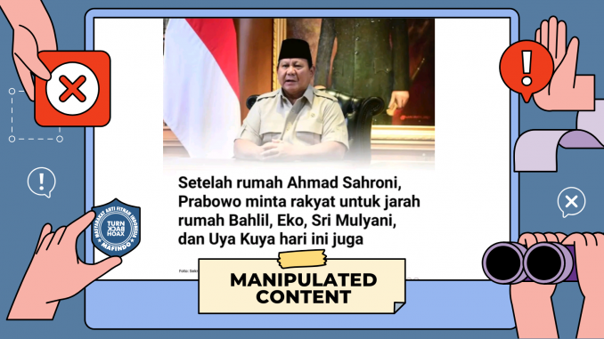 [SALAH] Prabowo Minta Rakyat Jarah Rumah Bahlil dan Lainnya